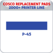 Indiana Stamp sells replacement pads for many brands, including Cosco Printer P-45s.
