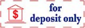 Pre-inked FOR DEPOSIT ONLY stamp makes it easy to make thousands of imprints without writer's cramp! Low-cost message and symbol stamps are perfect for home and office. Fast shipping!